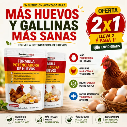 Más Huevos, Más Ganancias con PosturaMax™